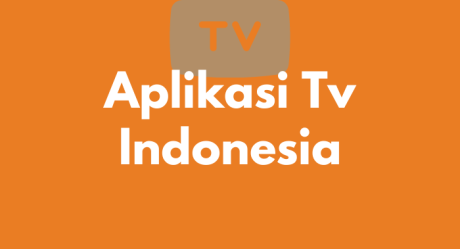 5 Rekomendasi Aplikasi TV Indonesia, Terbaik dan juga Gratis