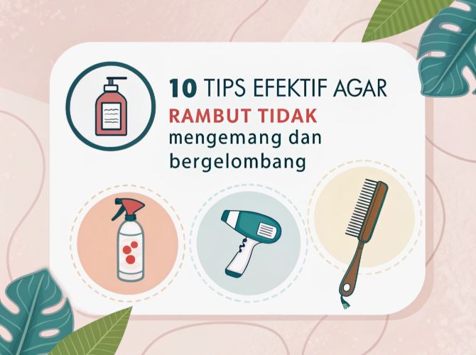 tips agar rambut tidak mengembang dan bergelombang